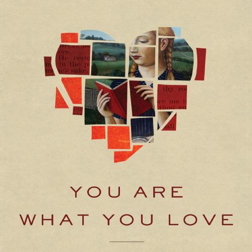 You Are What You Love The Spiritual Power of Habit - James K. A. Smith - James K. A. Smith