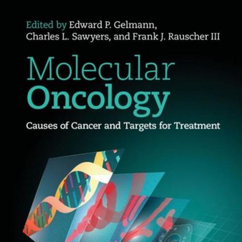 Molecular Oncology_ Causes of Cancer and Targets for Treatment