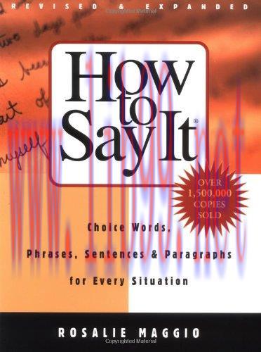 [FOX-Ebook]How to Say It: Choice Words, Phrases, Sentences, and Paragraphs for Every Situation,...