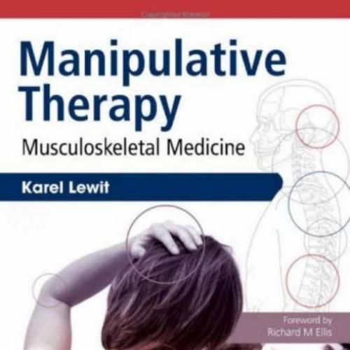Manipulative Therapy_ Musculoskeletal Medicine