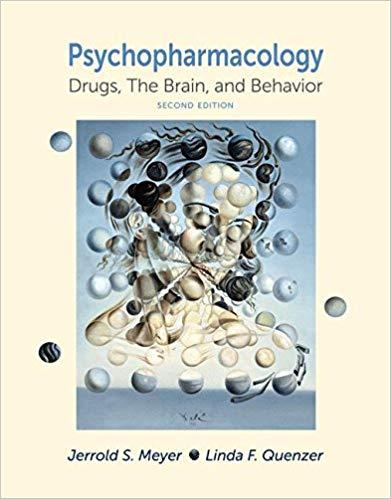 Psychopharmacology Drugs, the Brain, and Behavior, 2nd Edition [Jerrold S. Meyer]