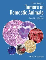 Tumors in Domestic Animals Donald J. Meuten