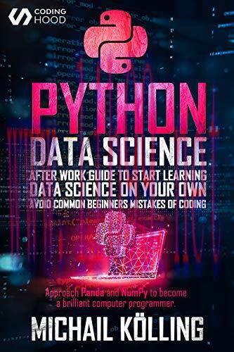 [FOX-Ebook]Python Data Science: After work guide to start learning Data Science on your own. Av...