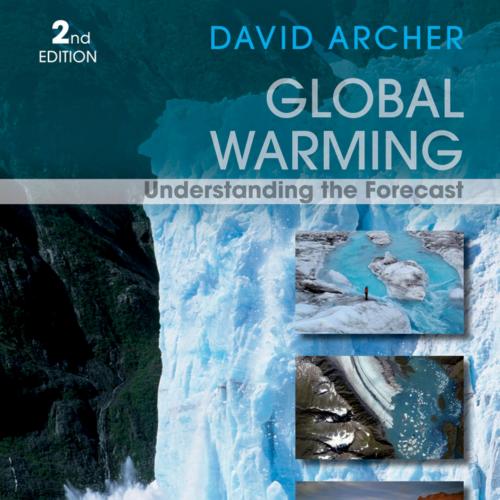 Global Warming Understanding the Forecast 2nd Edition