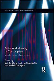(PDF)Ethics and Morality in Consumption: Interdisciplinary Perspectives (Routledge Studies in B...