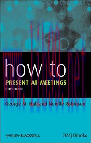 How to Present at Meetings 3rd Edition,