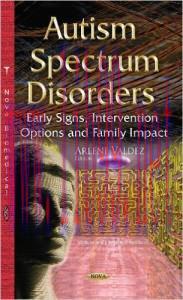 [AME]Autism Spectrum Disorders: Early Signs, Intervention Options and Family Impact