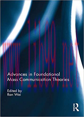 Advances in Foundational Mass Communication Theories 1st Edition,