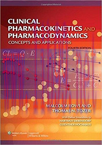 [PDF]CLINICAL PHARMACOKINETICS AND PHARMACODYNAMICS CONCEPTS AND APPLICATIONS, FOURTH EDITION