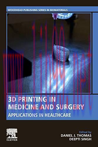 [AME]3D Printing in Medicine and Surgery: Applications in Healthcare (Original PDF)