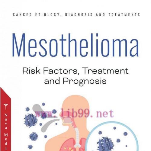 [AME]Mesothelioma: Risk Factors, Treatment and Prognosis (Original PDF From_ Publisher)