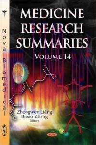 [AME]Medicine Research Summaries, Volume 14 (with Biographical Sketches)
