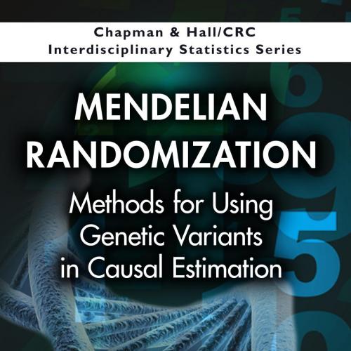 Mendelian Randomization_ Methods for Using Genetic Variants in Causal Estimation