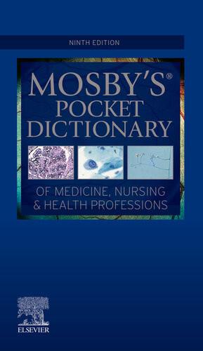 Mosby&rsquo;s Dictionary of Medicine, Nursing & Health Professions 11th Edition