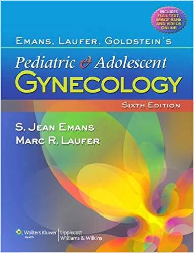 Emans, Laufer, Goldstein&rsquo;s Pediatric and Adolescent Gynecology, 6th Edition
