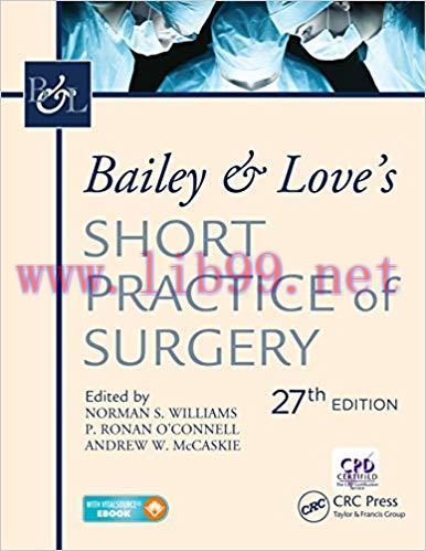[PDF]Bailey and Love&rsquo;s Short Practice of Surgery, 27th Edition