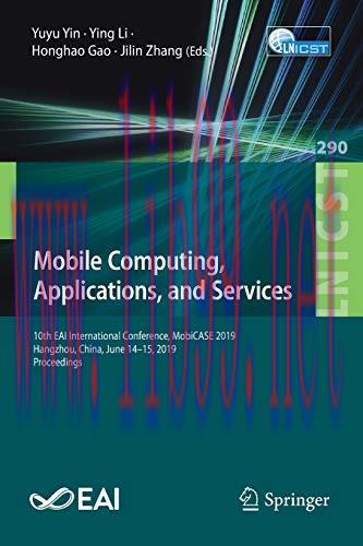 [FOX-Ebook]Mobile Computing, Applications, and Services: 10th EAI International Conference