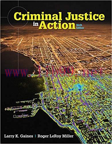 [PDF]Criminal Justice in Action 9th Edition [Larry K. Gaines]