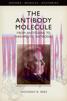 [AME]The Antibody Molecule: From_ Antitoxins to Therapeutic Antibodies