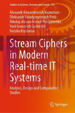 Stream Ciphers in Modern Real-time IT Systems