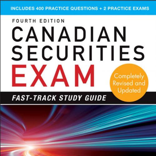 Canadian Securities Exam Fast-Track Study Guide 4th Edition - Sean Cleary