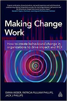 (PDF)Making Change Work: How to Create Behavioural Change in Organizations to Drive Impact and ...