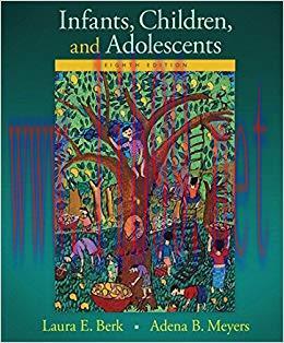 (PDF)Infants, Children, and Adolescents (Berk, Infants, Children, and Adolescents Series) 8th E...