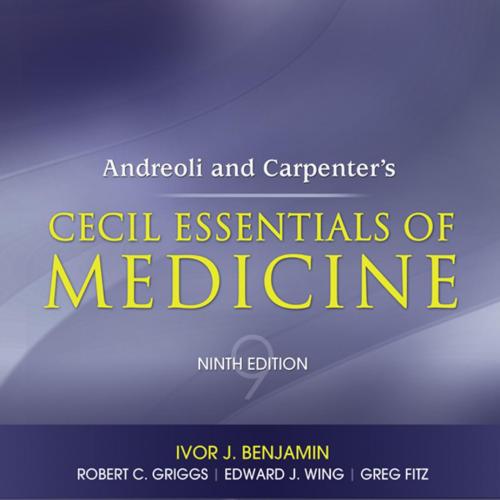 Andreoli and Carpenter's Cecil Essentials of Medicine, 9th Edition