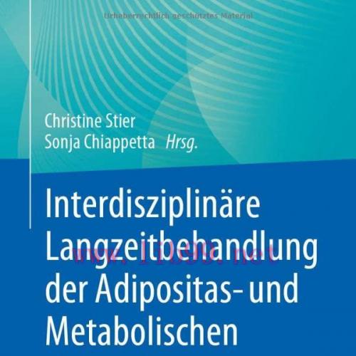 [AME]Interdisziplin&auml;re Langzeitbehandlung der Adipositas- und Metabolischen Chirurgie (German E...