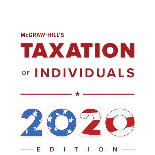 McGraw-Hill's Taxation of Individuals 2020 Edition 11th by Brian C. Spilker, Benjamin C. A