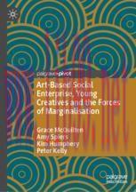 [PDF]Art-Based Social Enterprise, Young Creatives and the Forces of Marginalisation