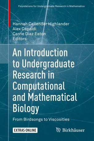 An Introduction to Undergraduate Research in Computational and Mathematical Biology