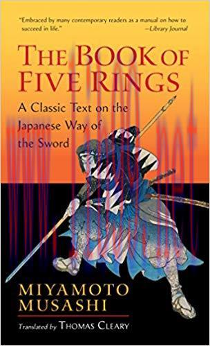 The Book of Five Rings: A Classic Text on the Japanese Way of the Sword (Shambhala Library) 1st...