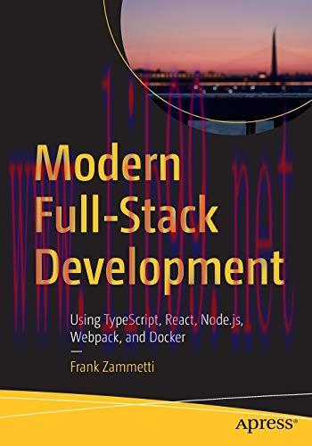 [FOX-Ebook]Modern Full-Stack Development: Using TypeScript, React, Node.js, Webpack, and Docker