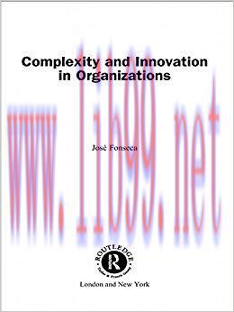 (PDF)Complexity and Innovation in Organizations (Complexity and Emergence in Organizations) 1st...