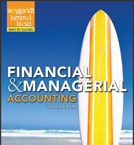 (Solution Manual)Financial and Managerial Accounting 2nd Edition by Jerry J. Weygandt.zip