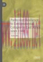 [PDF]Pastoralist Resilience to Environmental Collapse in East Africa since 1500