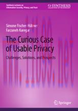 [PDF]The Curious Case of Usable Privacy: Challenges, Solutions, and Prospects