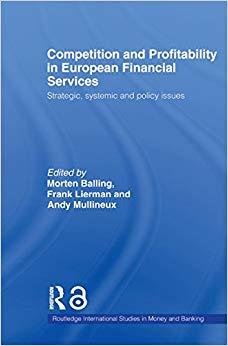 (PDF)Competition and Profitability in European Financial Services Strategic, Systemic and Polic...