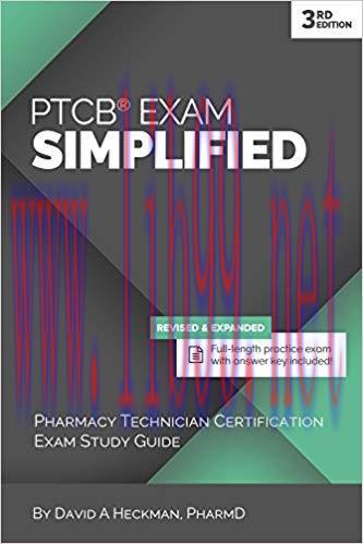 (PDF)PTCB Exam Simplified, 3rd Edition: Pharmacy Technician Certification Exam Study Guide 3rd ...