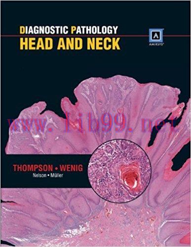 [CHM]Diagnostic Pathology - Head and Neck, 1st Edition