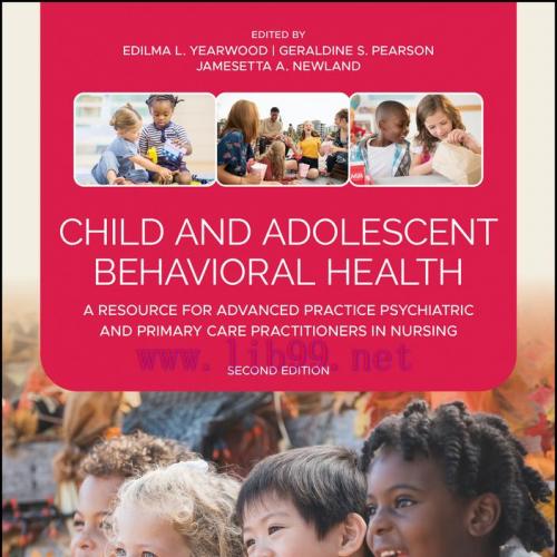 [AME]Child and Adolescent Behavioral Health: A Resource for Advanced Practice Psychiatric and P...