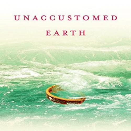 Unaccustomed Earth - Jhumpa Lahiri
