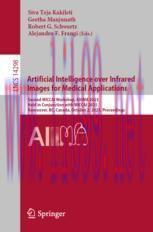 [PDF]Artificial Intelligence over Infrared Images for Medical Applications: Second MICCAI Works...