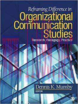Reframing Difference in Organizational Communication Studies: Research, Pedagogy, and Practice ...