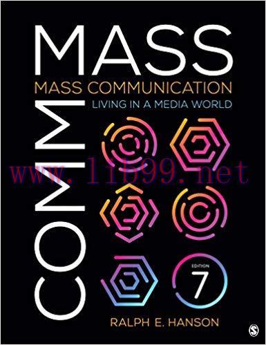 Mass Communication: Living in a Media World 7th Edition,