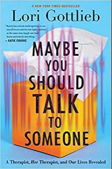 (PDF)Maybe You Should Talk to Someone: A Therapist, HER Therapist, and Our Lives Revealed