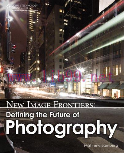 [FOX-Ebook]New Image Frontiers: Defining the Future of Photography