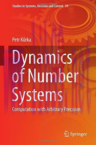 [FOX-Ebook]Dynamics of Number Systems: Computation with Arbitrary Precision