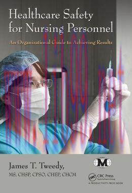 [AME]Healthcare Safety for Nursing Personnel: An Organizational Guide to Achieving Results